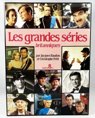 Les Grandes S�ries Britanniques de J. Baudou & C. Petit (Huiti�me Art 1994)