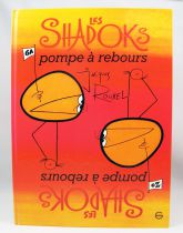 Les Shadoks - Editions Grasset 1975 - Pompes à Rebours