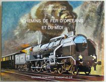 Livre Chemin de Fer Orléans et du Midi Vilain Editions Dominique Vincent & Cie