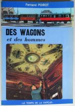 Livre Des Wagons et des Hommes Fernand Poirot La Vie du Rail 1976