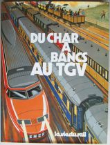 Livre Du Char à Bancs au TGV La Vie du Rail 1982