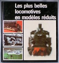 Livre Les Plus Belles Locomotives en Modèles Réduits Balcke Schwarz Editions Office du Livre