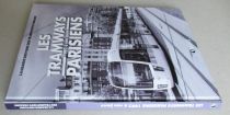 Livre Les Tramways Parisien de 1992 à nos Jours Editions Atlas