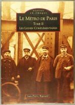 Livre M&eacute;moire en Images Le M&eacute;tro de Paris Evelyne & Jean Pierre Rigouard 3 Tomes Editions Alain Sutton