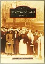 Livre M&eacute;moire en Images Le M&eacute;tro de Paris Evelyne & Jean Pierre Rigouard 3 Tomes Editions Alain Sutton