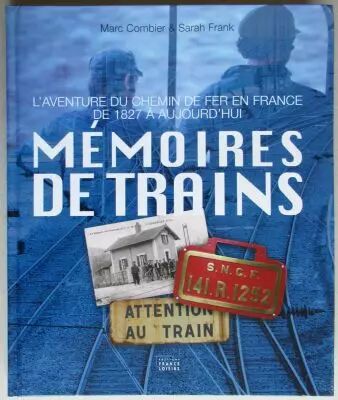 Livre M�moires de Trains Combier Frank France Loisirs 2007