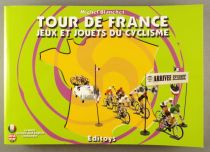 Livre Tour de France Jeux et Jouets du Cyclisme Michel Blanchet Editoys