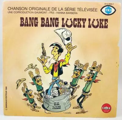 Lucky Luke - Disque 45Tours - \ Bang bang Lucky Luke\  Bande originale de la s�rie Tv - Saban Records 1983