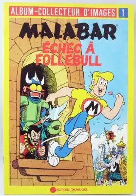 Malabar: Echec � Follebull - Album collecteur de vignettes (veirge) - Editions Michel Oks 1983