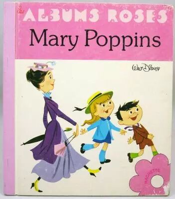 Mary Poppins - Livre illustr� - Albums Roses Hachette