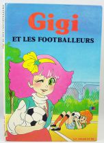 Minky Momo - G. P. Rouge et Or TF1 Editions - Gigi & the soccer players