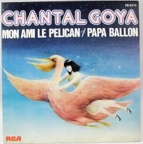 Mon Ami le Pélican / Papa Ballon - Disque 45T - par Chantal Goya - RCA Records 1981