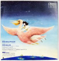 Mon Ami le Pélican / Papa Ballon - Disque 45T - par Chantal Goya - RCA Records 1981