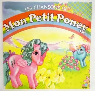 Mon Petit Poney - Disque 33T - Les Chansons de Mon Petit Poney (AB Productions 1987)