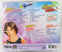Noam chante Les Super Héros - CD audio Télé 80 - Version originales remasterisée