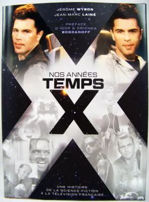 Nos Ann�es Temps X (J�r�me Wybon & J-M. Lain�) - Editions Huginn & Muninn 01