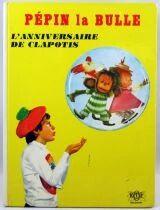 P&eacute;pin la Bulle : The birthday of Clapotis -Illustrated story book - Belokapi ORTF 1969