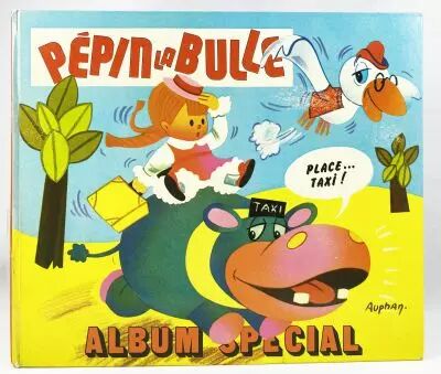 P�pin la Bulle Album Sp�cial Issue #3 - Editions SFPI ORTF 1973