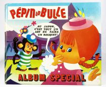 Pépin la Bulle Album Spécial n°2 - Editions SFPI ORTF 1973