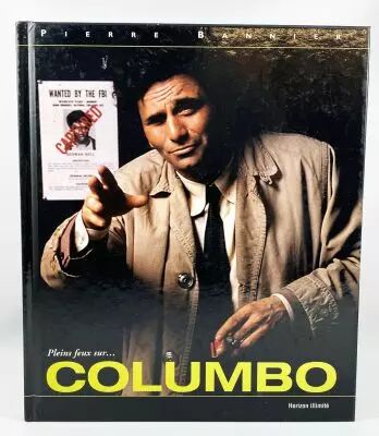 Pleins feux sur... Columbo de Pierre Bannier (Horizon Illimit� 2005) 
