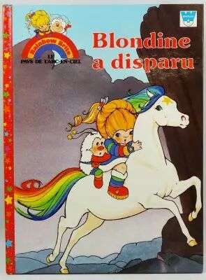 Rainbow Brite - Whitman-France - Livre d\'histoire illustr� \ Blondine a disparu\ 