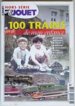 Revue La Vie du Jouet Hors Série 100 Trains de mon Enfance 2006 82 Pages