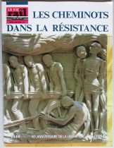 Revue La Vie du Rail Hors Les Cheminots dans la Résistance 1984