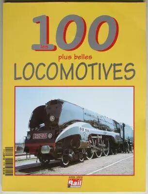 Revue La Vie du Rail Special Edition The 100 Most Beautiful Locomotives 1996