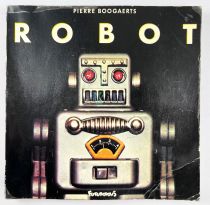 Robot - Book - ROBOTS and others Rockets before the MOON from Pierre BOOGAERTS (Futuropolis Editions 1978)