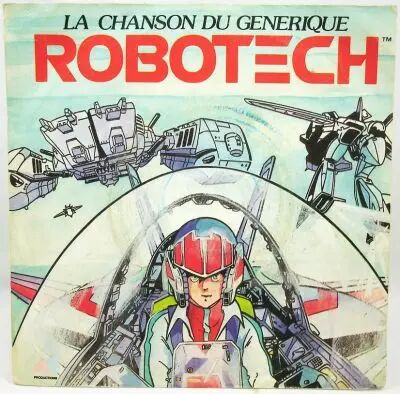 Robotech - Chanson du G�n�rique TV - Disque 45Tours - AB Prod. 1986