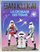 San Ku Kai - Livre illustré \ La Croisade des Titans\  - Editions G.P. 1979