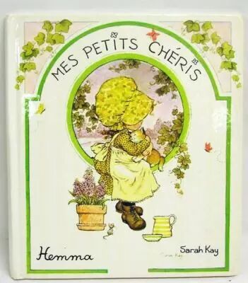 Sarah Kay - Mes Petits Ch�ris - Editions Hemma 1978