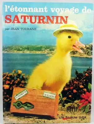 Saturnin - \ L\'�tonnant voyage de Saturnin\  par Jean Tourane - Editions des Deux Coqs d\'Or 1966