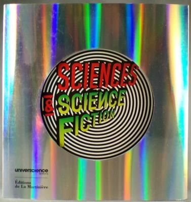 Science & Science Fiction Editions de la Martini�re 234 Pages 2010