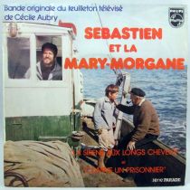 Sébastien et la Mary-Morgane - Disque 45T - Bande Originale du feuilleton TV de Cécile Aubry - Philips 1970