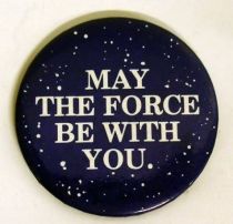 Star Wars 1977 Button - May the Force be with you