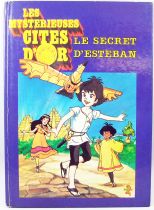 The Mysterious Cities of Gold - Story Book France Loisirs Editions - The Secret of Esteban