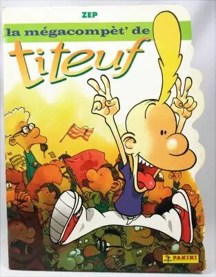Titeuf - Panini Stickers Album - La M�gacomp�t\' de Titeuf 2002