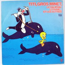 Titi, Grosminet, le dauphin, l\'otarie et les autres - Disque 45Tours - WEA Filipacchi Music 1975