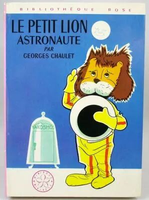 titus_le_petit_lion___livre_bibliotheque_rose_le_petit_lion_astronaute_par_georges_chaulet