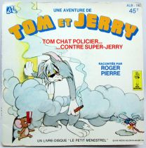 Tom & Jerry - Mini-LP Record-book - \ Tome Chat Policier contre Super-Jerry!\  - Le Petit Menestrel Ades 1978