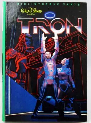 Tron - Livre Biblioth�que Verte - Hachette 1982