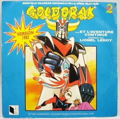 Goldorak 4 Et l\'aventure continue par Lionel Leroy - Disque 45Tours Saban 1982