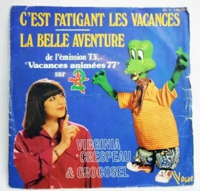 Vacances Anim�es 1977 (Viginia Crespeau & Crocosel) - Disque 45Tours - Vogue 1977