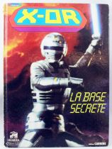X-Or - \'\'La Base Secrète\'\' - Editions Carrère Héméra